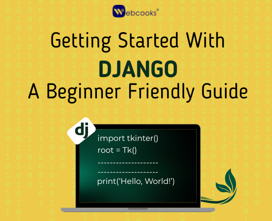 Getting Started with Django: A Beginner-Friendly Guide